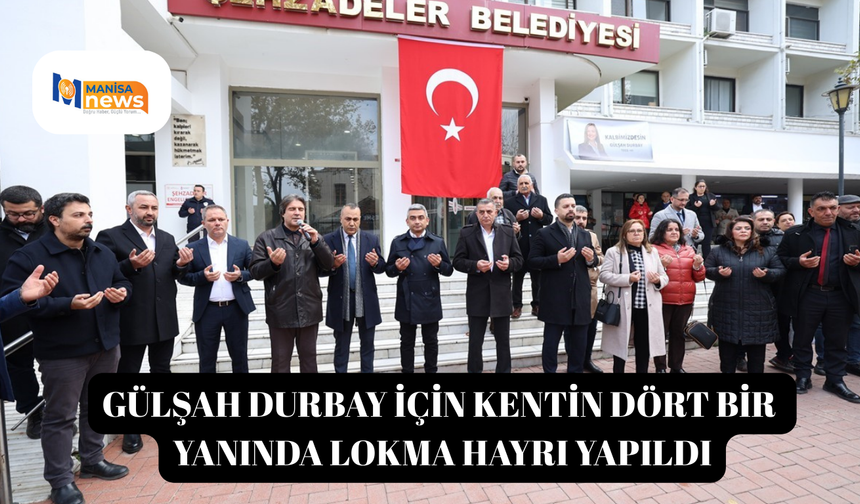 Gülşah Durbay için kentin dört bir yanında lokma hayrı yapıldı