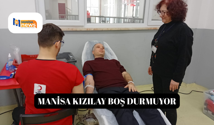 Manisa Kızılay boş durmuyor