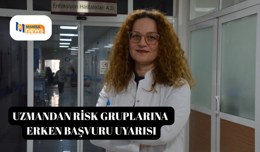Uzmandan risk gruplarına erken başvuru uyarısı