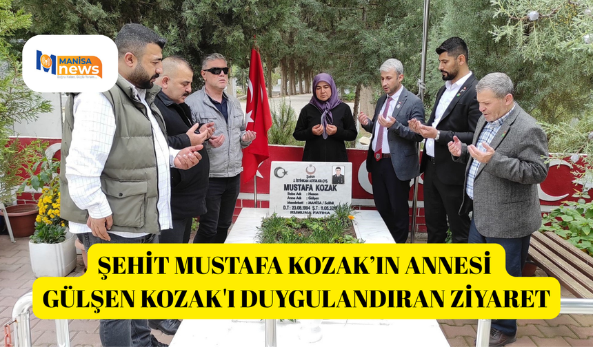 Şehit Mustafa Kozak’ın annesi Gülşen Kozak'ı duygulandıran ziyaret