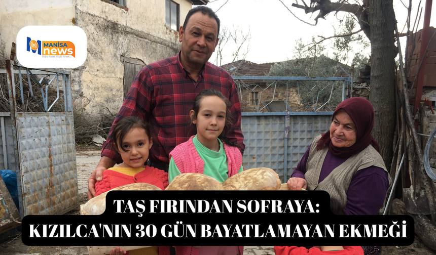 Taş fırından sofraya: Kızılca'nın 30 gün bayatlamayan ekmeği