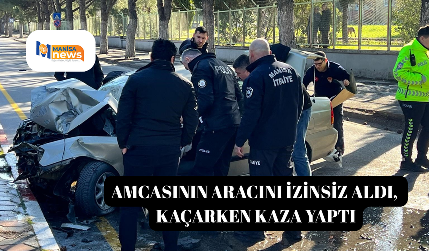 Amcasının aracını izinsiz aldı, kaçarken kaza yaptı