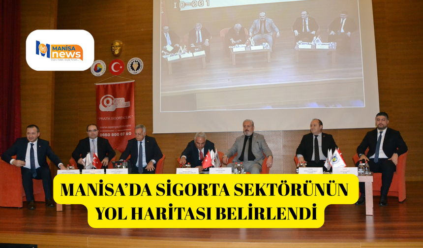 Manisa’da sigorta sektörünün yol haritası belirlendi