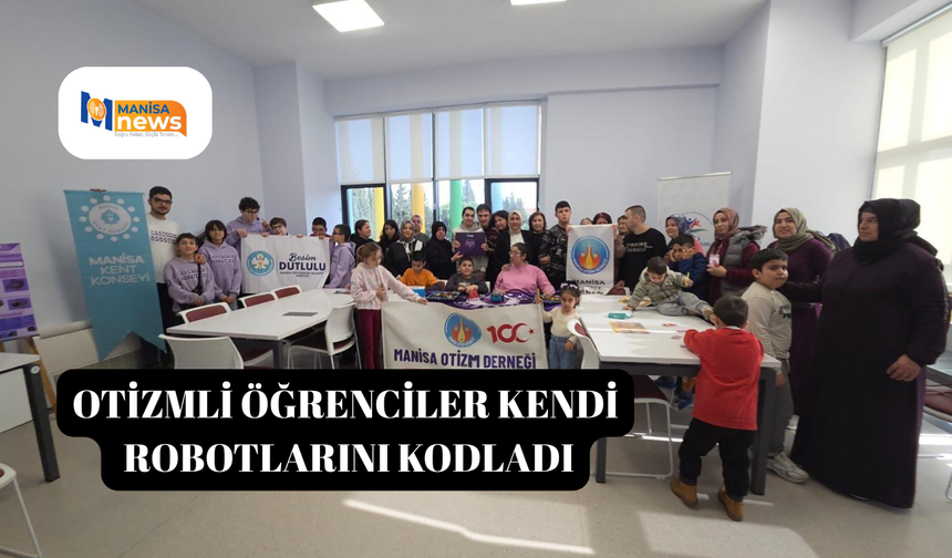Otizmli öğrenciler kendi robotlarını kodladı