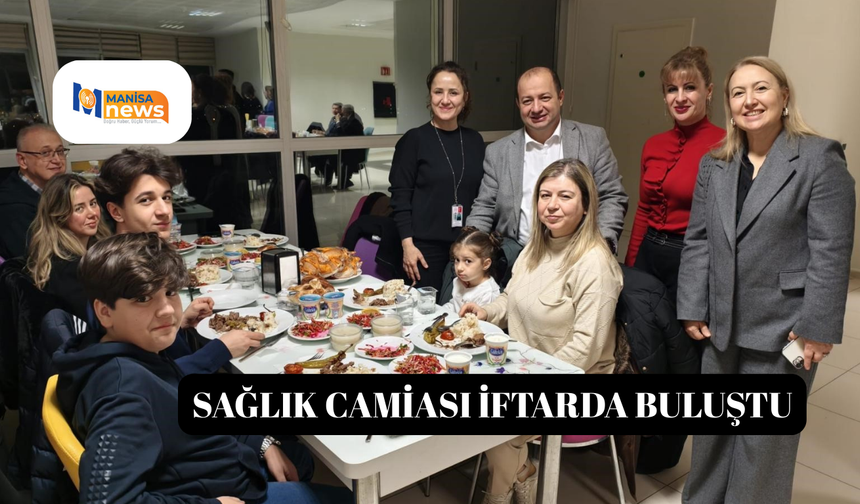 Sağlık camiası iftarda buluştu