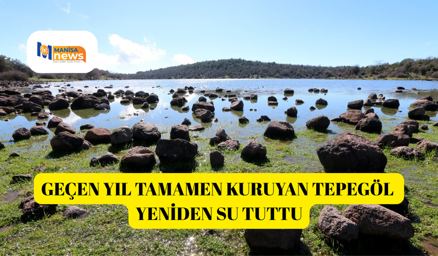 Geçen yıl tamamen kuruyan Tepegöl yeniden su tuttu