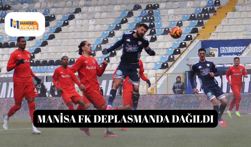 Manisa FK Deplasmanda dağıldı