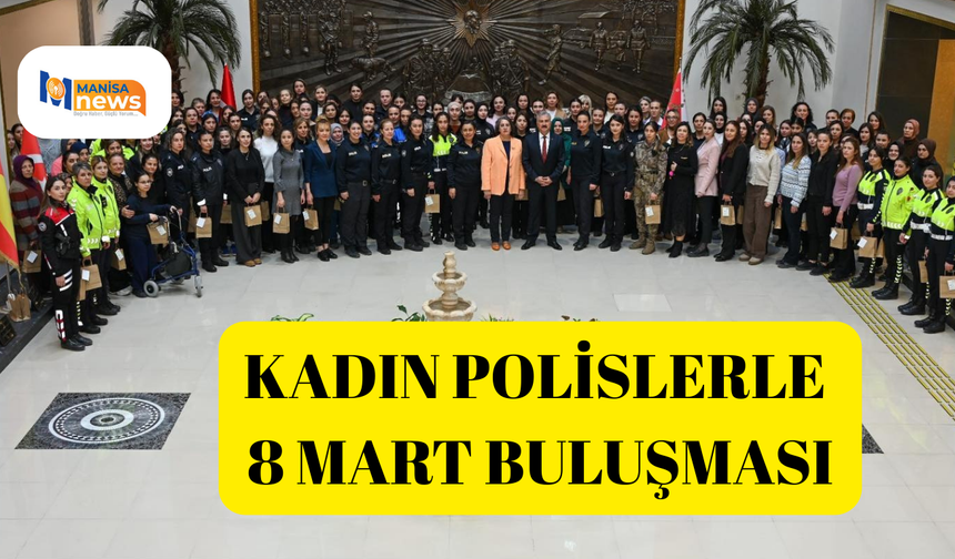Kadın Polislerle 8 Mart buluşması
