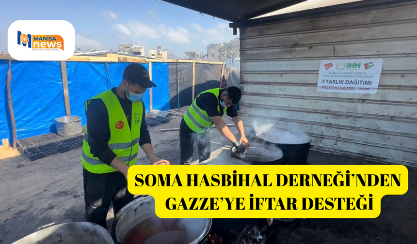 Soma Hasbihal Derneği’nden Gazze’ye İftar Desteği