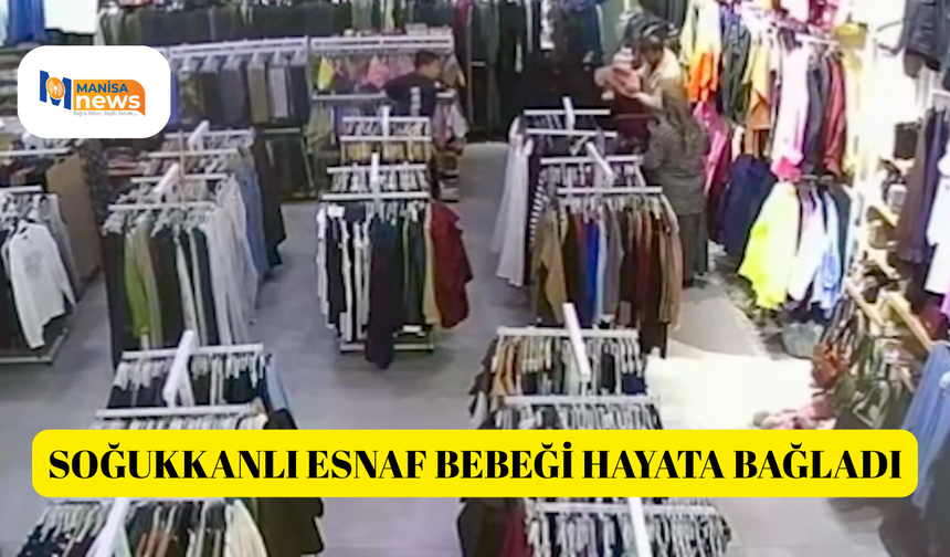 Soğukkanlı esnaf bebeği hayata bağladı