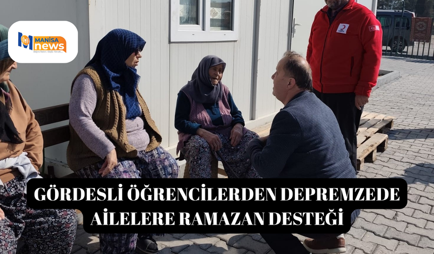 Gördesli öğrencilerden depremzede ailelere Ramazan desteği