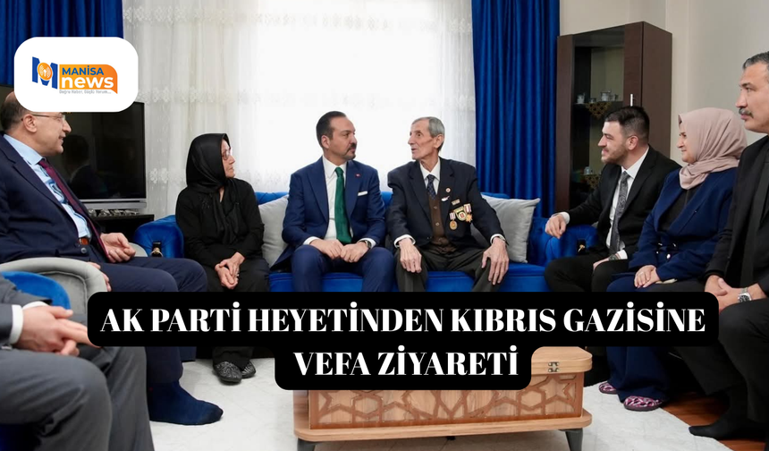 AK Parti heyetinden Kıbrıs Gazisine vefa ziyareti
