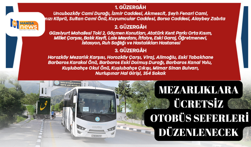 Mezarlıklara ücretsiz otobüs seferleri düzenlenecek