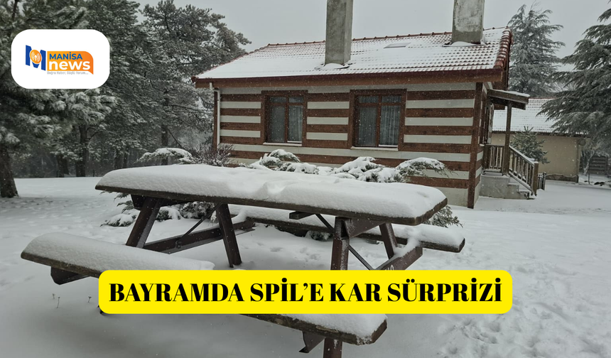 Bayramda Spil’e kar sürprizi