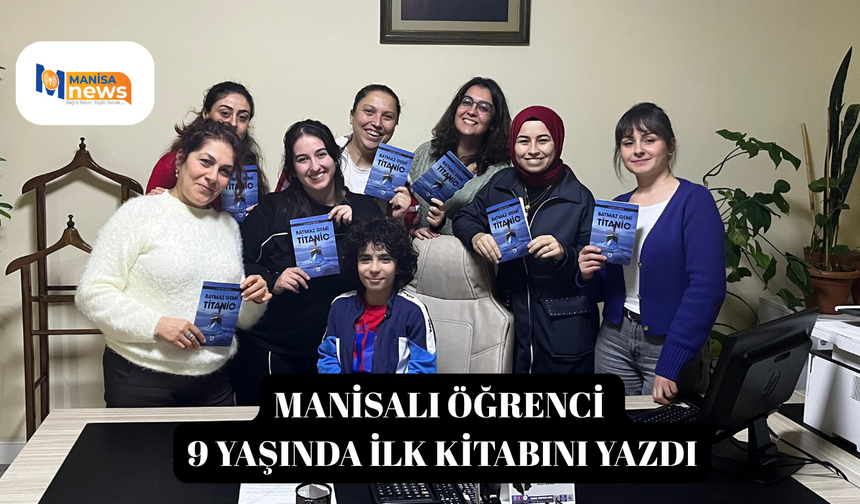 Manisalı öğrenci 9 yaşında ilk kitabını yazdı
