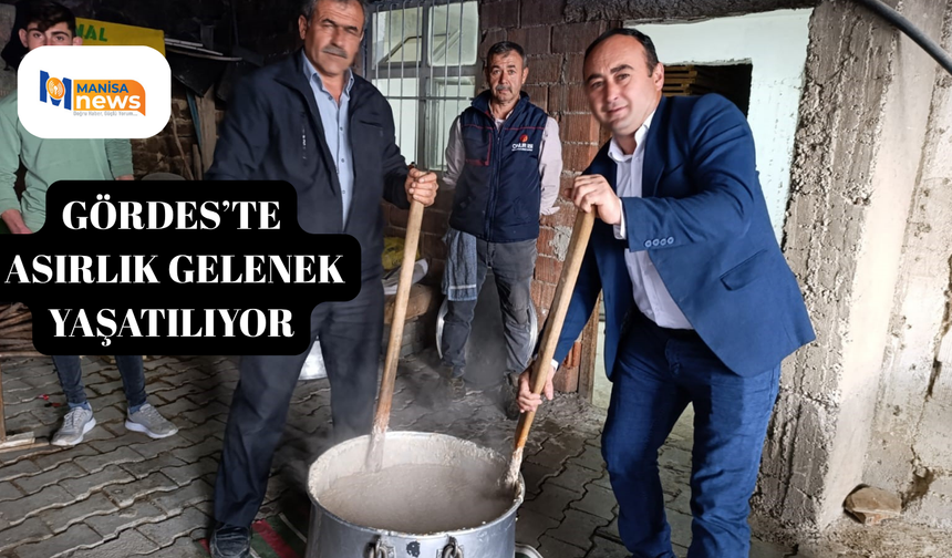 Gördes’te asırlık gelenek yaşatılıyor