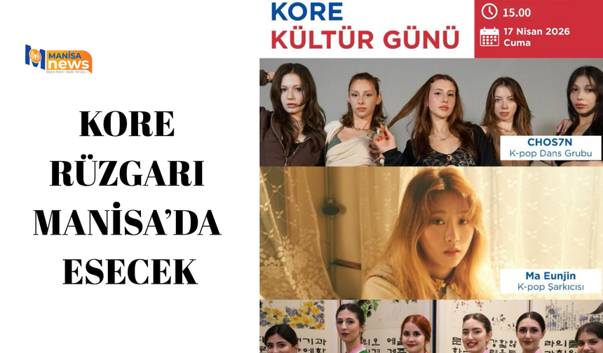 Kore Rüzgarı Manisa’da Esecek