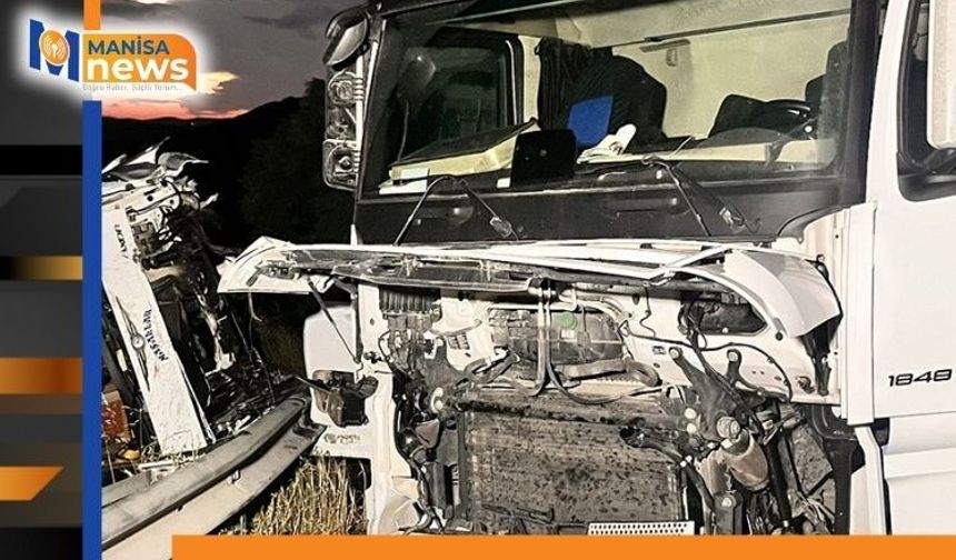 Manisa’da iki tır çarpıştı: 1’i ağır 2 yaralı