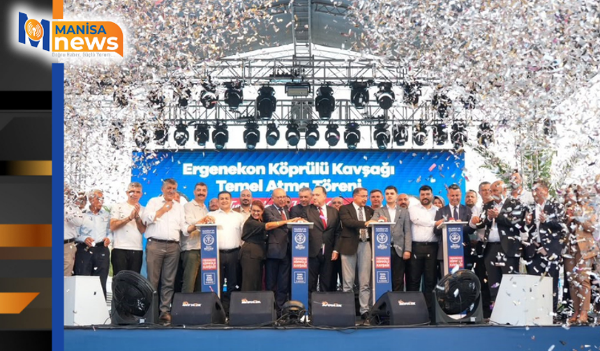 Manisa’nın ulaşım ağına güç katacak projesinde temeller atıldı