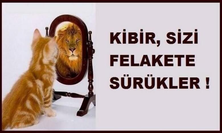 Kibir Nasil Anlasilir